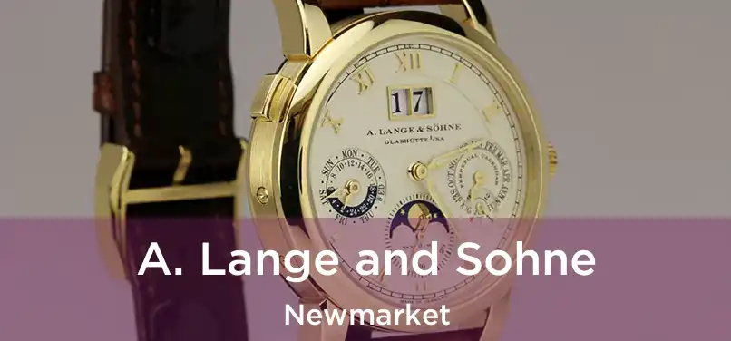  A. Lange and Sohne Newmarket
