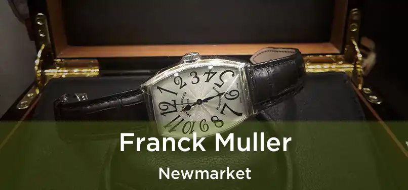  Franck Muller Newmarket