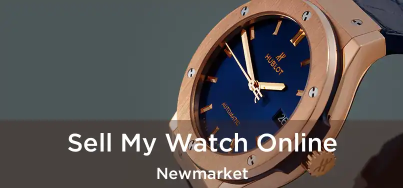  Sell My Watch Online Newmarket